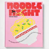 Noodle Night: 60+ recipes for date nights, lazy nights and party nights - Deborah Kaloper | Scout & Co