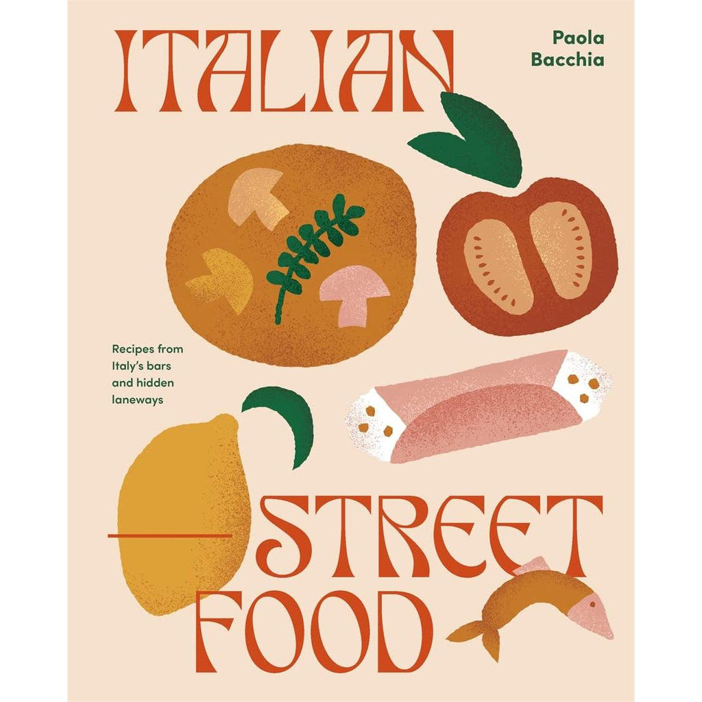 Italian Street Food - Paula Bacchia | Scout & Co