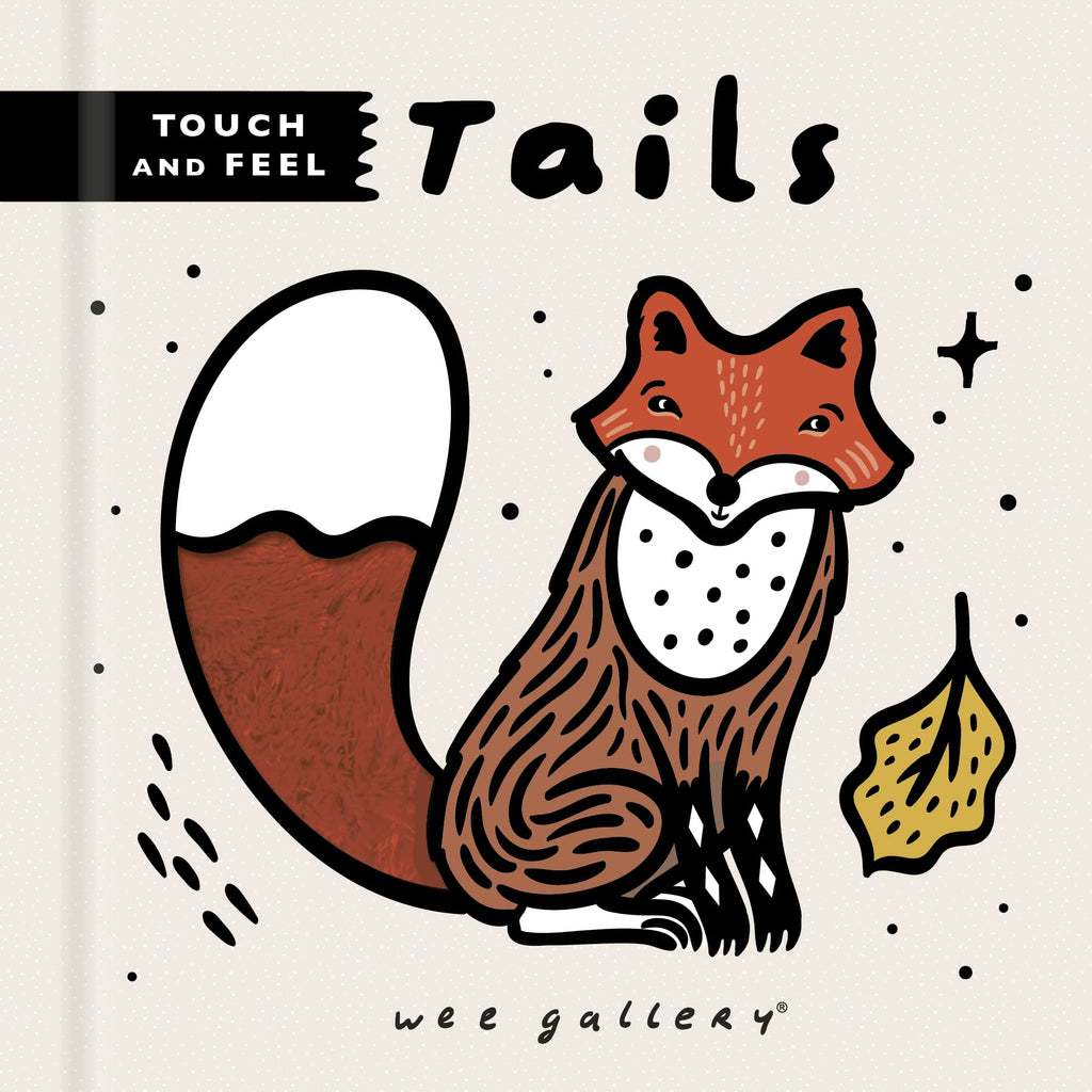 Wee Gallery: Touch & Feel board book - Tails | Scout & Co
