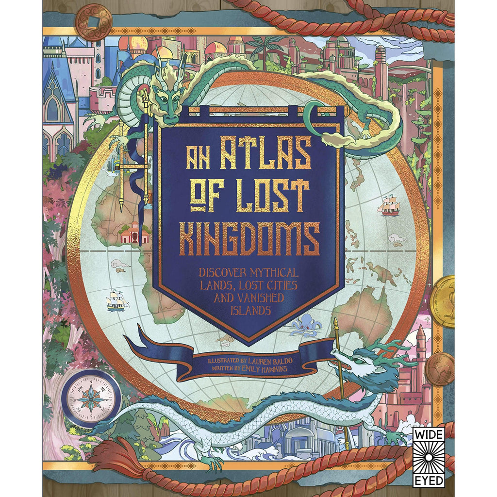 An Atlas Of Lost Kingdoms - Emily Hawkins | Scout & Co