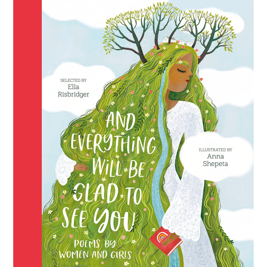 And Everything Will Be Glad To See You: Poems By Women & Girls - Ella Risbridger | Scout & Co