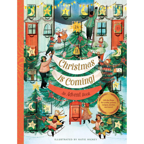 Christmas Is Coming! An Advent Calendar Book - Katie Hickey | Scout & Co