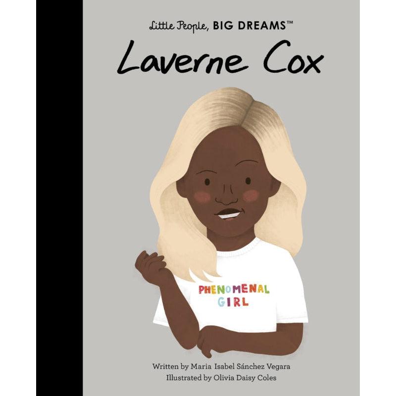 Little People, Big Dreams: Laverne Cox - Maria Isabel Sanchez Vegara | Scout & Co