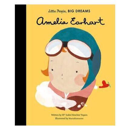 Little People, Big Dreams: Amelia Earhart - Isabel Sanchez Vegara | Scout & Co