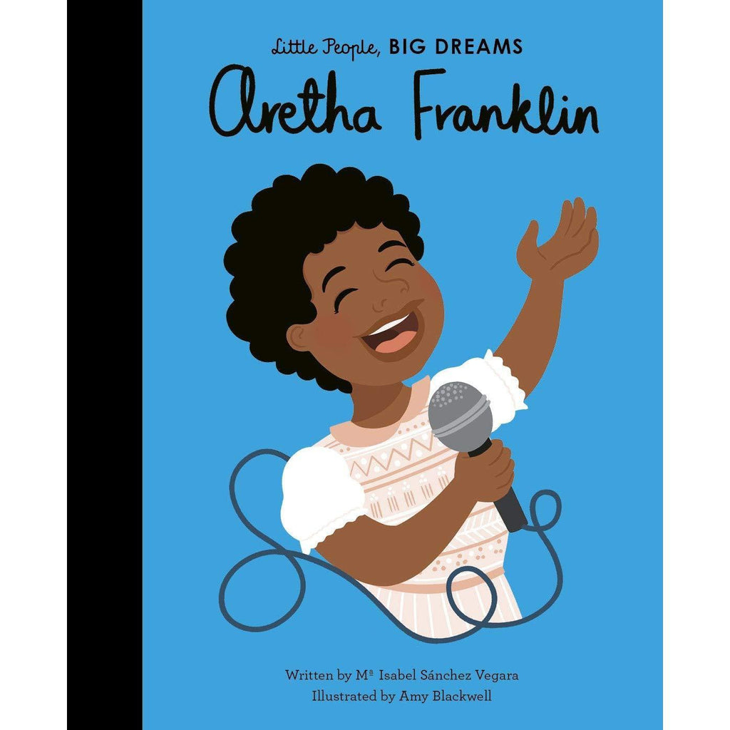 Little People, Big Dreams: Aretha Franklin - Isabel Sanchez Vegara | Scout & Co