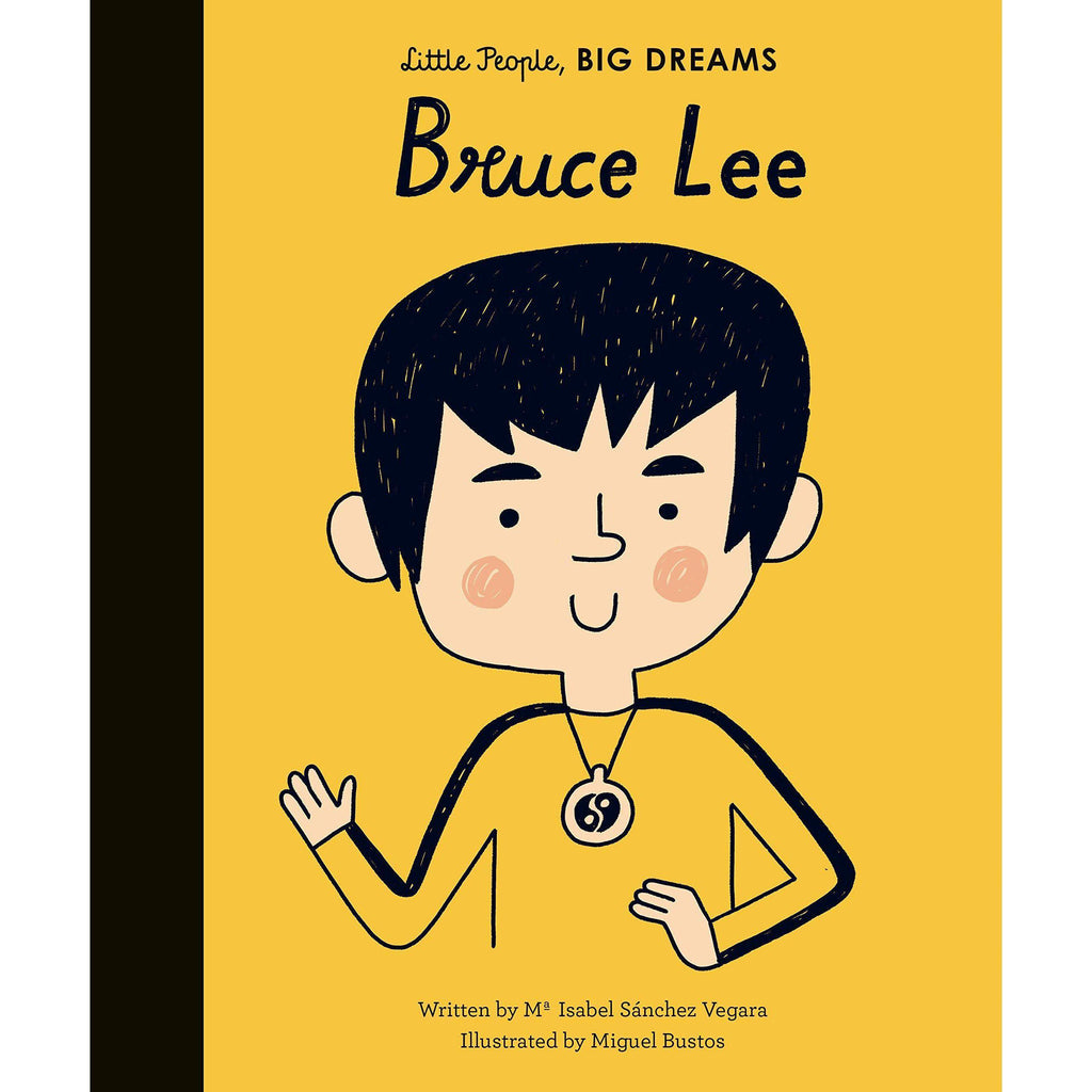 Little People, Big Dreams: Bruce Lee - Isabel Sanchez Vegara | Scout & Co
