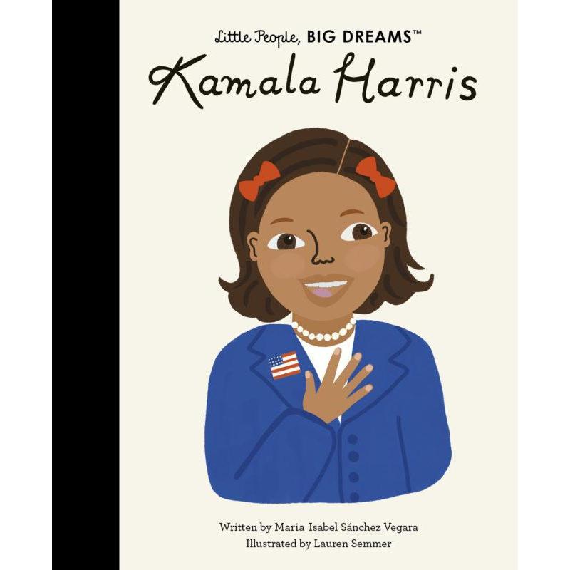 Little People, Big Dreams: Kamala Harris - Isabel Sanchez Vegara | Scout & Co