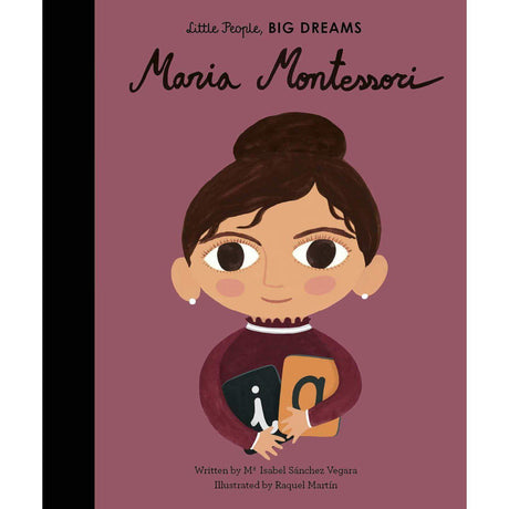 Little People, Big Dreams: Maria Montessori - Isabel Sanchez Vegara | Scout & Co