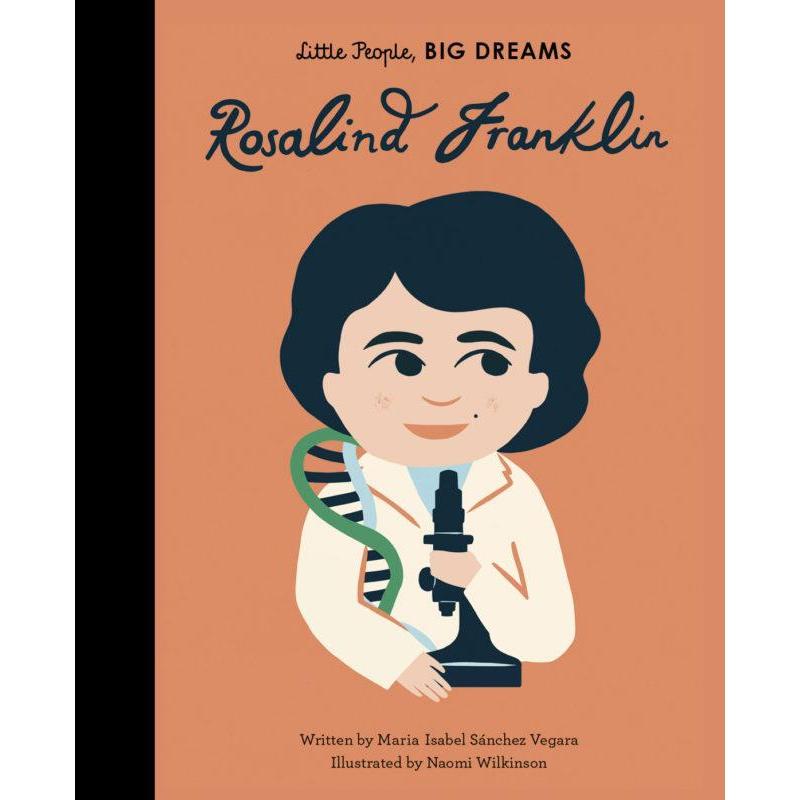 Little People, Big Dreams: Rosalind Franklin - Isabel Sanchez Vegara | Scout & Co