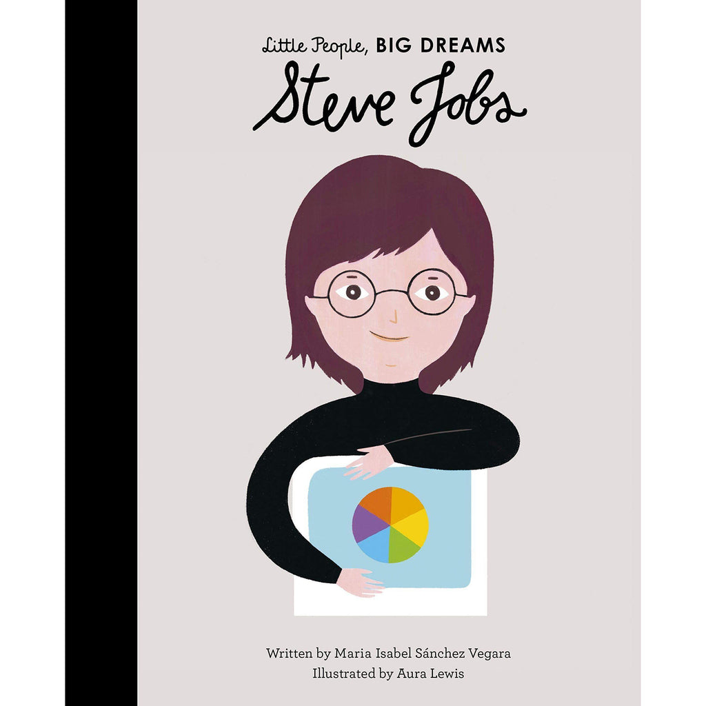 Little People, Big Dreams: Steve Jobs - Isabel Sanchez Vegara | Scout & Co