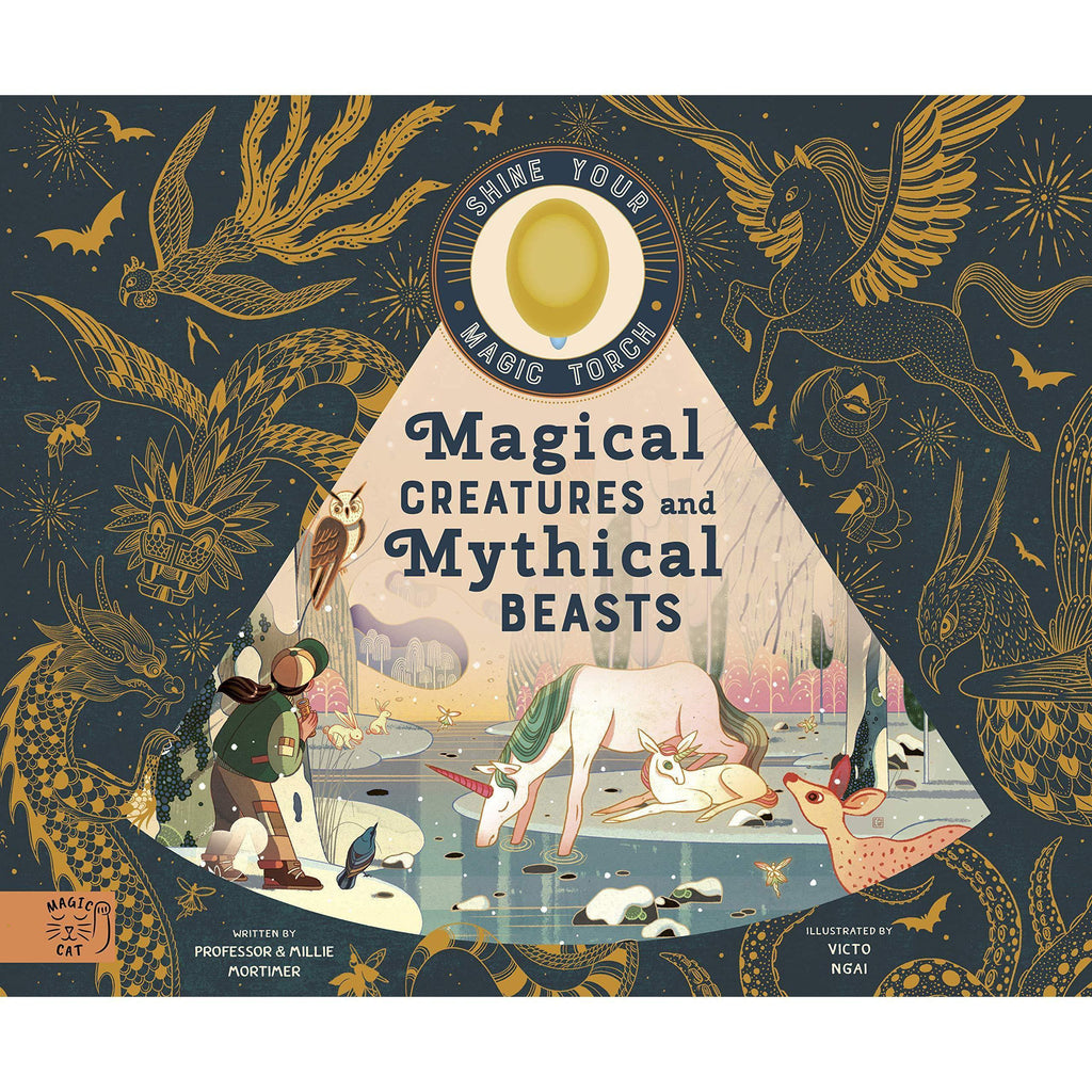Shine Your Magic Torch: Magical Creatures and Mythical Beasts - Professor Byron & Millie Mortimer | Scout & Co