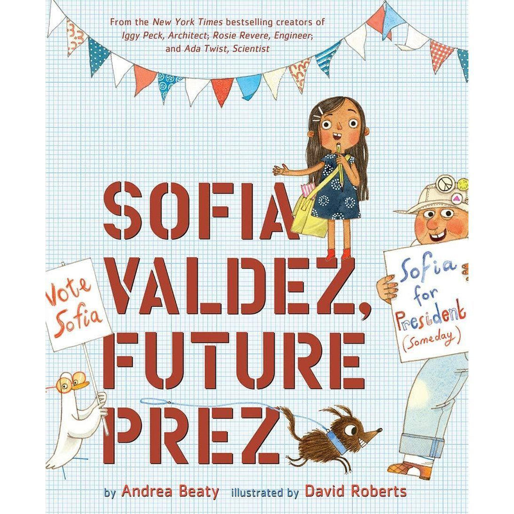 Sofia Valdez, Future Prez - Andrea Beaty | Scout & Co