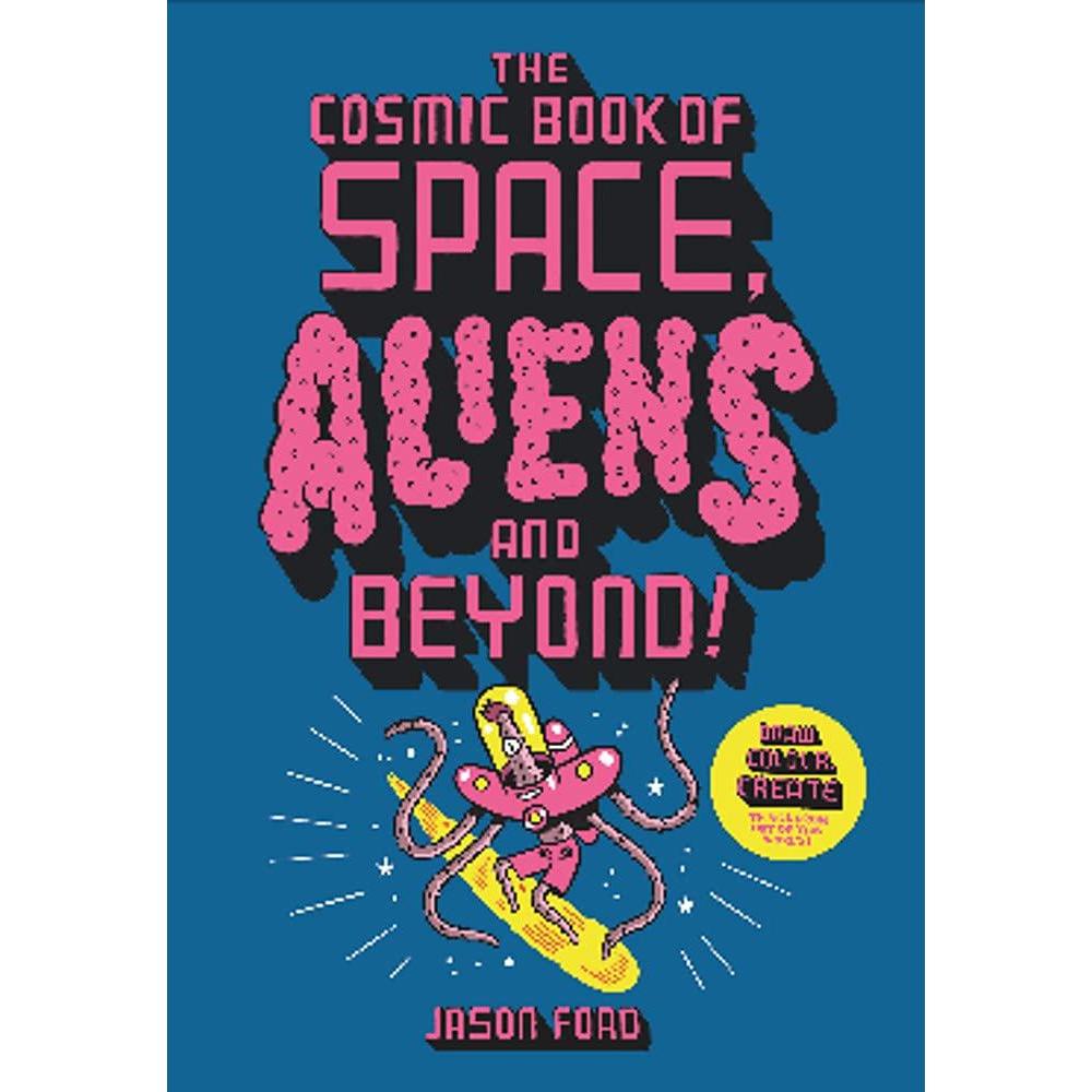 The Cosmic Book of Space, Aliens and Beyond - Jason Ford | Scout & Co