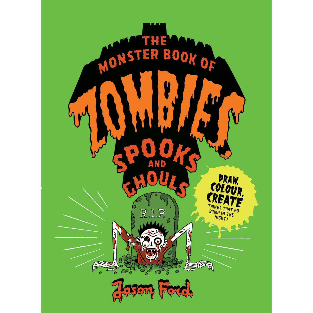 The Monster Book of Zombies, Spooks and Ghouls - Jason Ford | Scout & Co