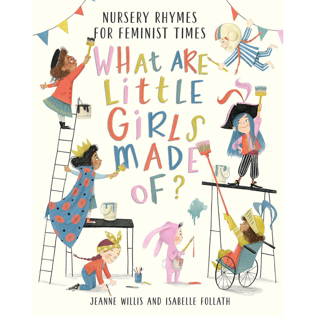 What Are Little Girls Made Of? Nursery rhymes for feminist times - Jeanne Willis | Scout & Co