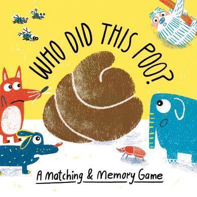 Who Did This Poo? matching & memory game - Claudia Boldt | Scout & Co