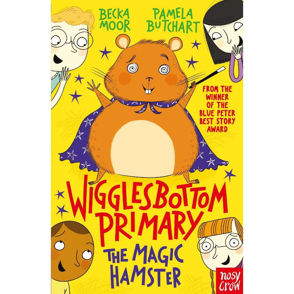 Wigglesbottom Primary: The Magic Hamster - Pamela Butchart | Scout & Co