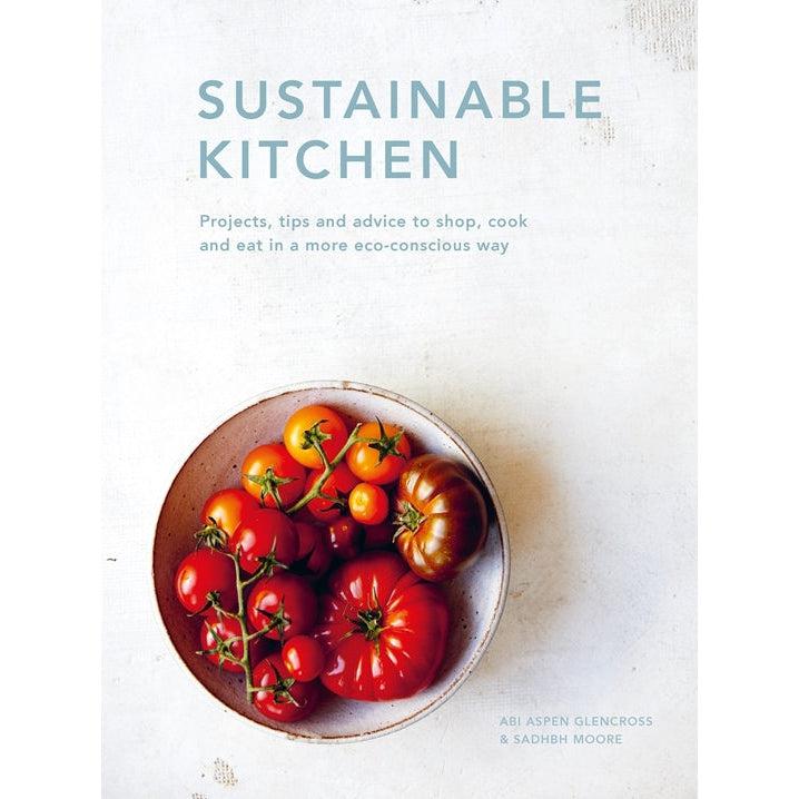 Sustainable Kitchen - Sadhbh Moore & Abi Aspen Glencross | Scout & Co