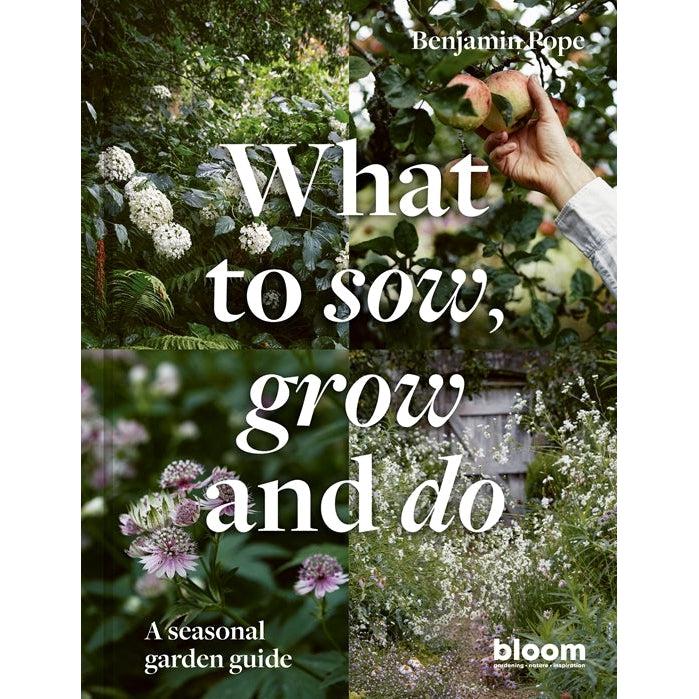 What To Sow, Grow & Do - Benjamin Pope | Scout & Co