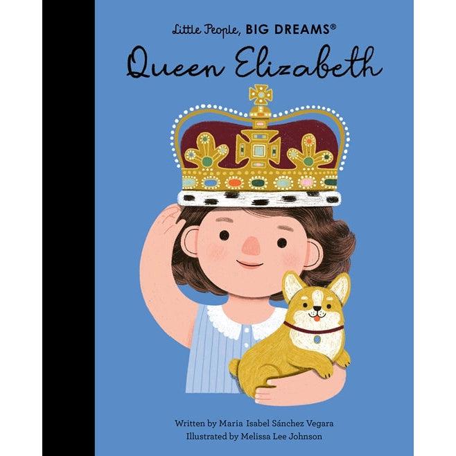 Little People, Big Dreams: Queen Elizabeth - Maria Isabel Sanchez Vegara | Scout & Co